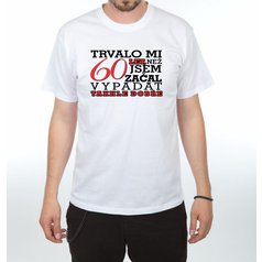 Pánské tričko Trvalo mi 60 let - vel. XL